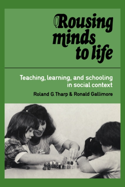 Book cover of: Rousing Minds to Life. By: Roland G. Tharp