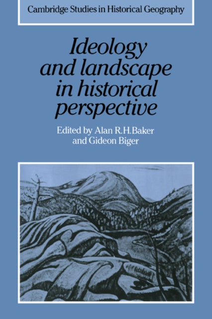 Book cover of: Ideology and Landscape in Historical Perspective