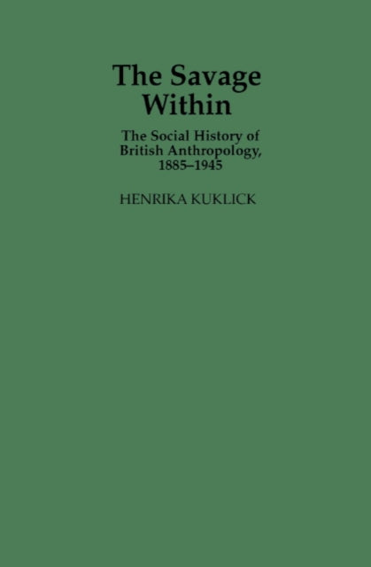 Book cover of: Savage Within. By: Henrika Kuklick