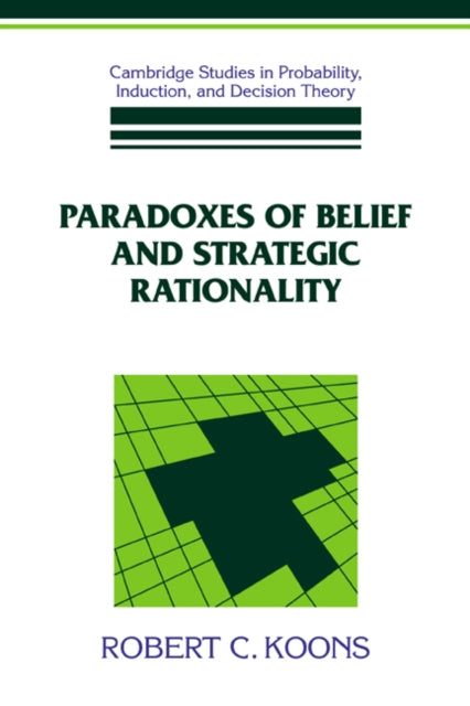 Book cover of: Paradoxes of Belief and Strategic Rationality