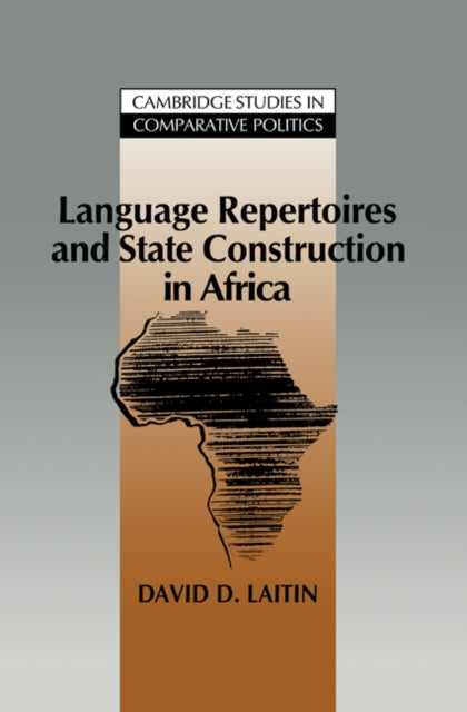 Book cover of: Language Repertoires and State Construction in Africa