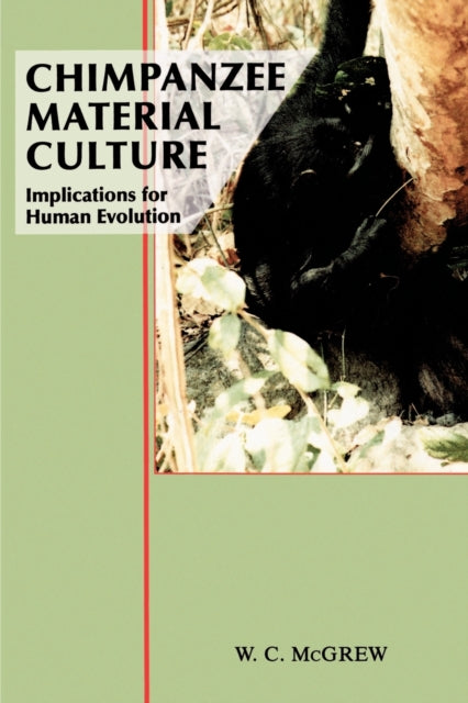 Book cover of: Chimpanzee Material Culture