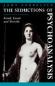 Book cover of: Seductions of Psychoanalysis. By: John Forrester