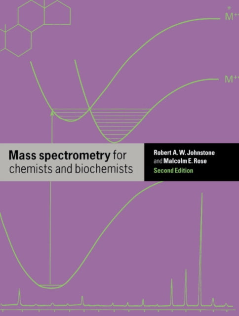 Book cover of: Mass Spectrometry for Chemists and Biochemists