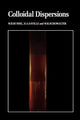Book cover of: Colloidal Dispersions. By: W. B. Russel