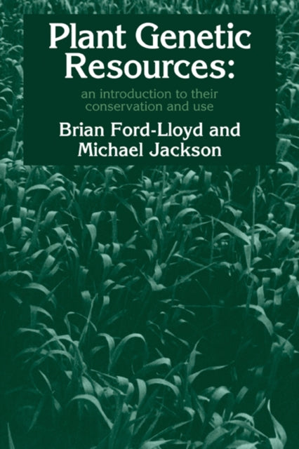 Book cover of: Plant Genetic Resources. By: Brian V. Ford-Lloyd