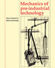 Book cover of: Mechanics of Pre-industrial Technology. By: Brian Cotterell