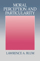 Book cover of: Moral Perception and Particularity