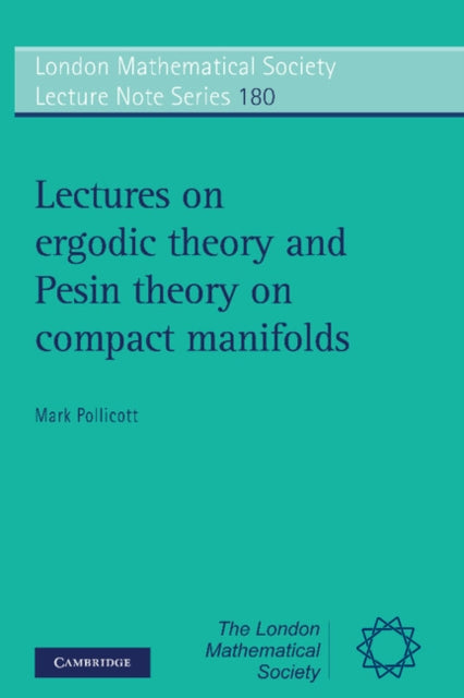 Book cover of: Lectures on Ergodic Theory and Pesin Theory on Compact Manifolds