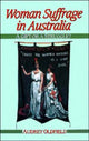 Book cover of: Woman Suffrage in Australia