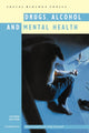 Book cover of: Drugs, Alcohol and Mental Health. By: Alan Cornwell