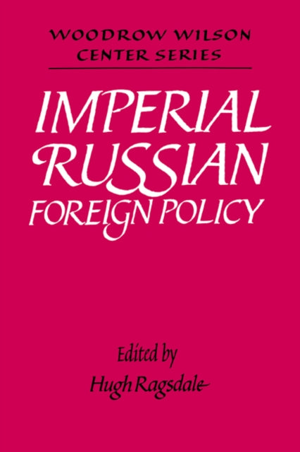 Book cover of: Imperial Russian Foreign Policy