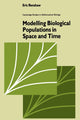 Book cover of: Modelling Biological Populations in Space and Time