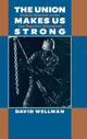 Book cover of: Union Makes Us Strong