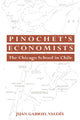 Book cover of: Pinochet's Economists