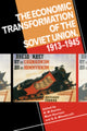 Book cover of: Economic Transformation of the Soviet Union, 1913–1945
