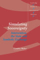 Book cover of: Simulating Sovereignty. By: Cynthia Weber