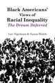 Book cover of: Black Americans' Views of Racial Inequality. By: Lee Sigelman