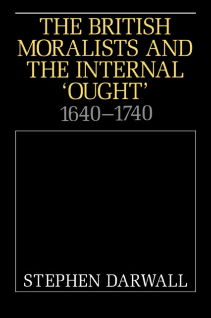 Book cover of: British Moralists and the Internal 'Ought'