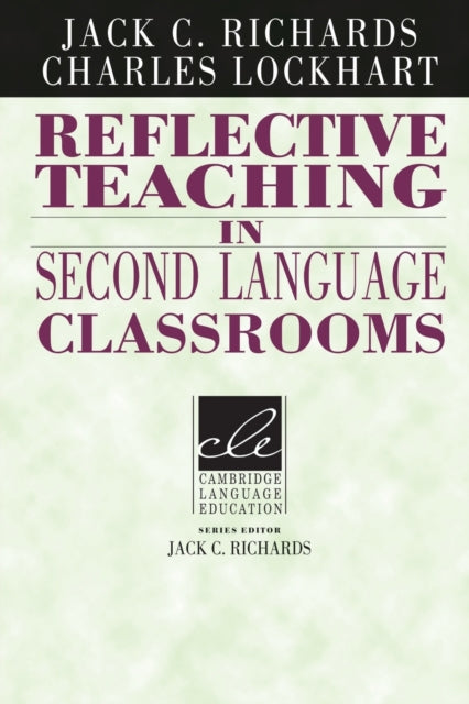 Book cover of: Reflective Teaching in Second Language Classrooms