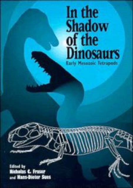 Book cover of: In the Shadow of the Dinosaurs