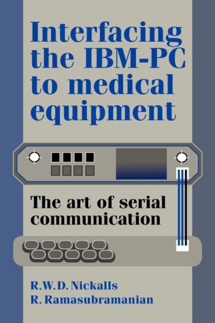 Book cover of: Interfacing the IBM-PC to Medical Equipment
