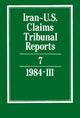 Book cover of: Iran-U.S. Claims Tribunal Reports: Volume 7. By: J. C. Adlam