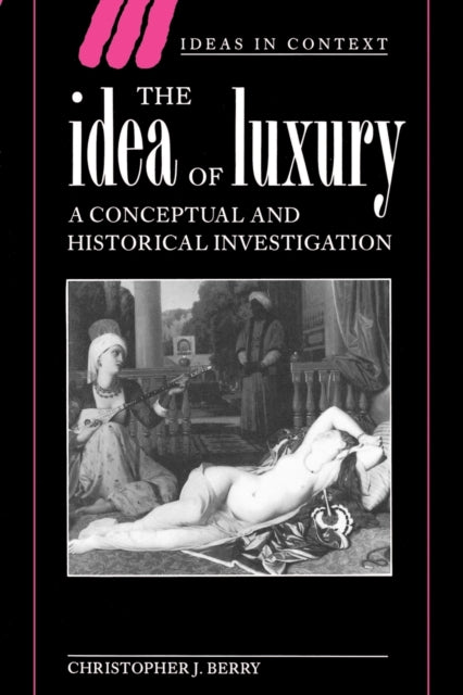 Book cover of: Idea of Luxury