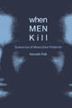 Book cover of: When Men Kill