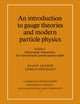 Book cover of: Introduction to Gauge Theories and Modern Particle Physics