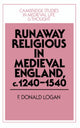 Book cover of: Runaway Religious in Medieval England, c.1240–1540