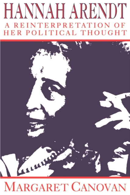 Book cover of: Hannah Arendt. By: Margaret Canovan