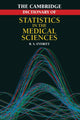 Book cover of: Cambridge Dictionary of Statistics in the Medical Sciences