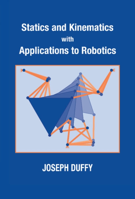 Book cover of: Statics and Kinematics with Applications to Robotics