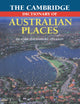 Book cover of: Cambridge Dictionary of Australian Places. By: Richard Appleton