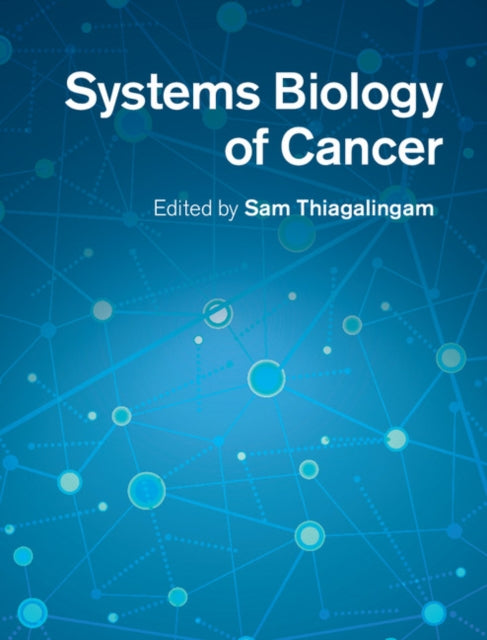 Book cover of: Systems Biology of Cancer