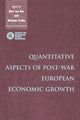 Book cover of: Quantitative Aspects of Post-War European Economic Growth