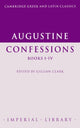 Augustine: Confessions Books I–IV
