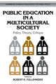 Book cover of: Public Education in a Multicultural Society. By: Robert K. Fullinwider