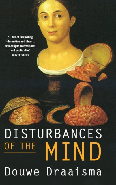 Book cover of: Disturbances of the Mind. By: D. Draaisma