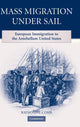 Book cover of: Mass Migration under Sail. By: Raymond L. Cohn