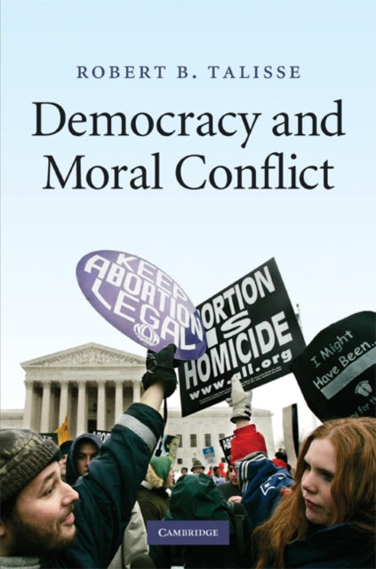 Book cover of: Democracy and Moral Conflict. By: Robert B. Talisse