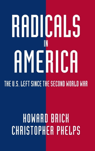 Book cover of: Radicals in America. By: Howard Brick