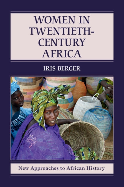 Book cover of: Women in Twentieth-Century Africa. By: Iris Berger