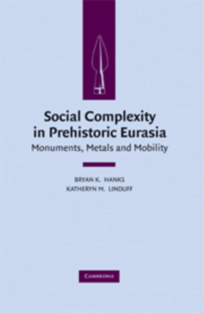 Book cover of: Social Complexity in Prehistoric Eurasia