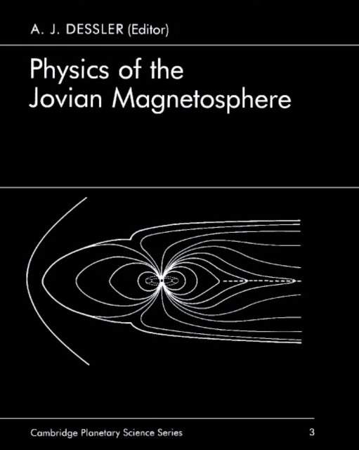 Book cover of: Physics of the Jovian Magnetosphere. By: A. J. Dessler