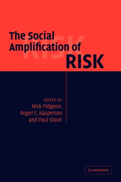 Book cover of: Social Amplification of Risk