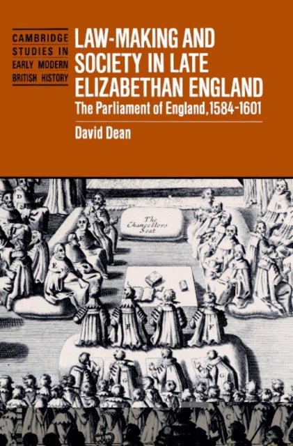 Book cover of: Law-Making and Society in Late Elizabethan England. By: David Dean