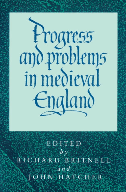 Book cover of: Progress and Problems in Medieval England