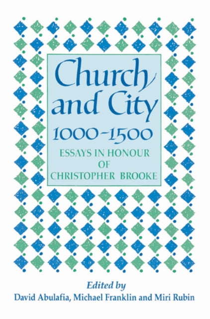 Book cover of: Church and City, 1000–1500